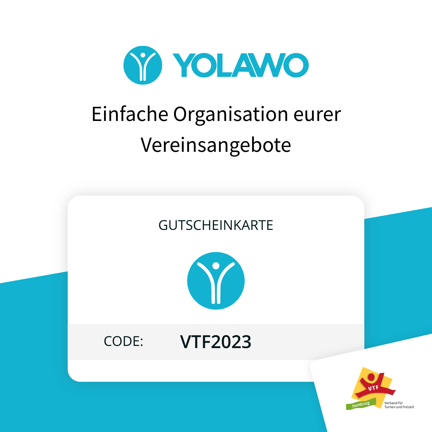 Yolawo gutscheinkarte - Einfach Organisation eurer Vereinsangebote für VTF.Mitgliedsvereine mit dem Code VTF2023